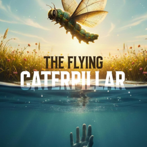 The Flying Caterpillar